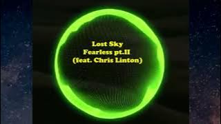 Lost Sky - Fearless pt.II (feat. Chris Linton) | Trap