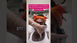 NBA YOUNGBOY Brother NBA BEN10 Was Seen On IG LIVE Getting A Facial In The Hospital #trending
