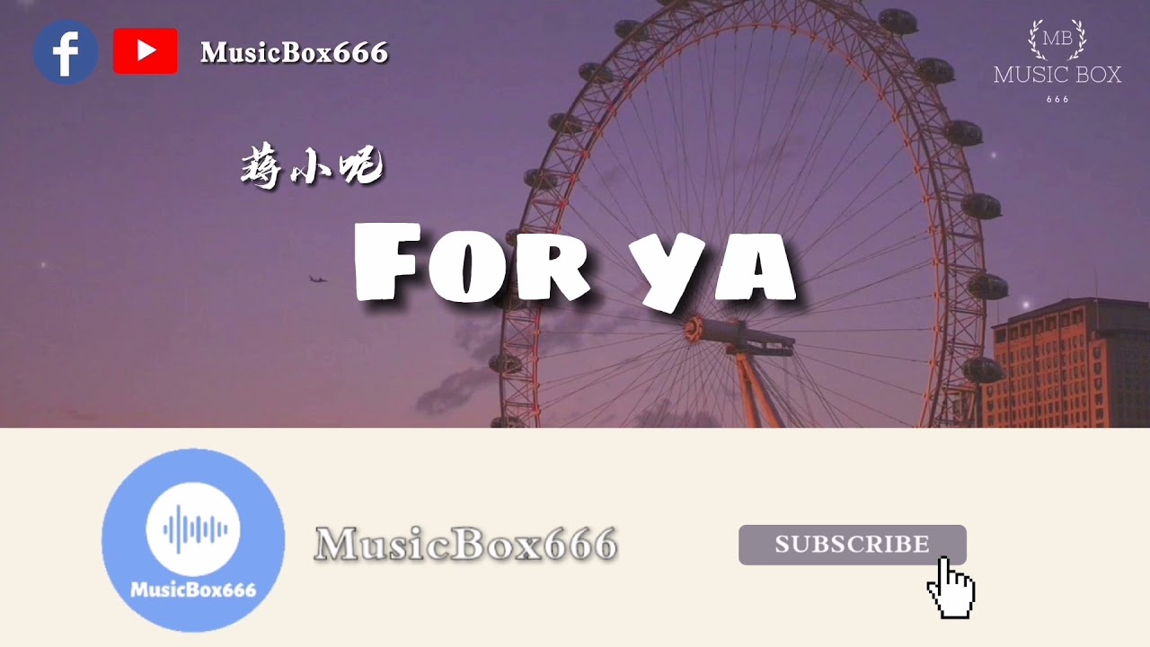 Ya 歌词 for for ya_蒋小呢_高音质在线试听_for