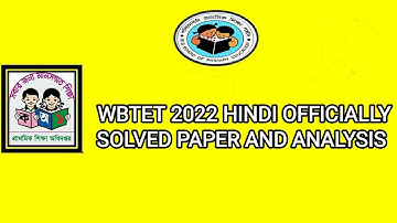 WBTET 2022 HINDI OFFICIALLY SOLVED PAPER AND ANALYSIS