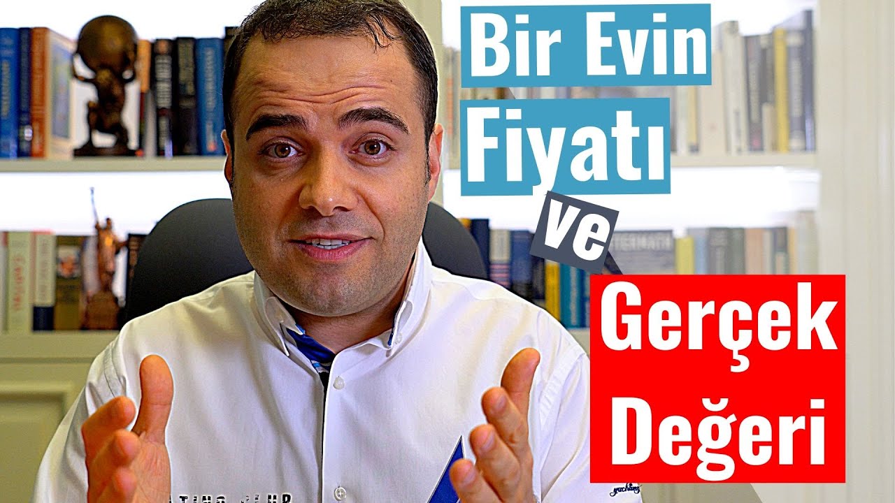 bir evin fiyati ve gercek degeri birinci bolum youtube
