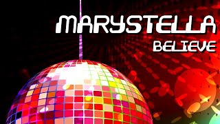 Marystella - Believe [Official]