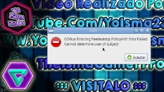 Solución Raspbian - Gdbus.error Org.freedesktop.policykit1.Error.failed