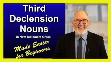 18 Third Declension Nouns made easier for beginners Ver1 2024