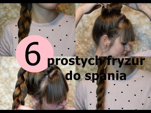 6 Prostych Fryzur Do Spania Youtube