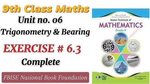 Class 9 Math Exercise 6.3 NBF | Ex 6.3 Class 9 federal board |  Chapter 6 Trigonometry New book