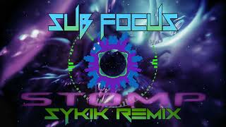 Sub Focus Stomp [SYkik Remix]