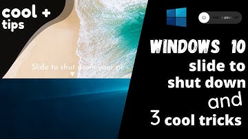 Windows 10 slide to Shutdown and 3 cool tricks | KeshanTECH