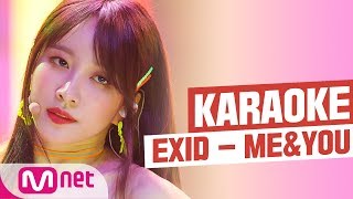 [MSG Karaoke] EXID - ME&YOU