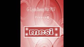 Mési Tati.. by G-LIYEN & Johnny Máx PLV