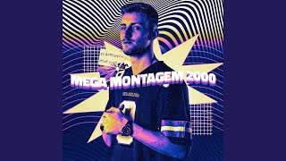 Mega Montagem 2000