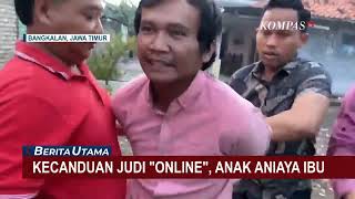 Kecanduan Judi Online, Pria Aniaya Ibunya