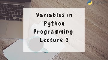 Variables in Python Programming with Solved Examples in Urdu Hindi