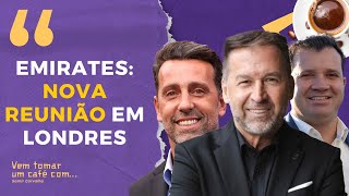 Corinthians agenda nova reunião com Emirates com participação de Edu Gaspar