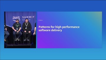 AWS Summit Sydney 2024: Patterns for high performance software delivery
