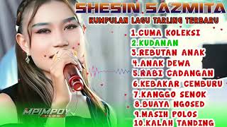 Kumpulan Lagu Tarling Terbaru 2026 Shesin Sazmita  Cuma Koleksi  Keudanan  Rebutan Anak   