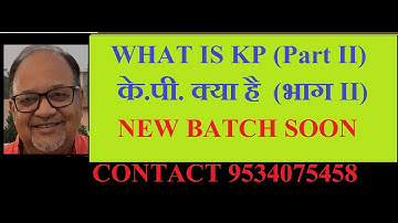 WHAT IS KP (Part II)==   DEMO VIDEO FOR NEW BATCH