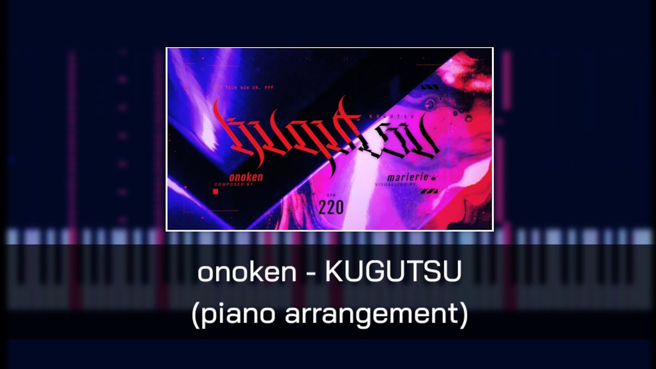 [Pump it up] onoken - KUGUTSU (piano arrangement) - YouTube