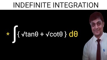 integration of { √tanθ +√cotθ } dθ - indefinite integration class 12