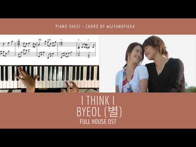 Byeol (별) - I Think I (FULL HOUSE OST) | Piano Cover | Piano Sheet | Piano Chord class=