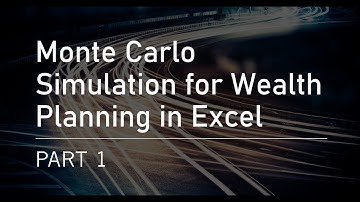 Monte Carlo Simulation for Wealth Planning in Excel - Part 1
