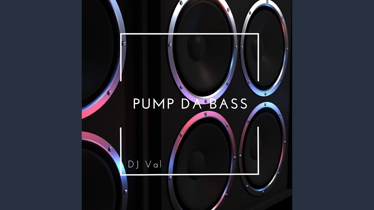 Watch Pump Da Bass (Extended) on YouTube