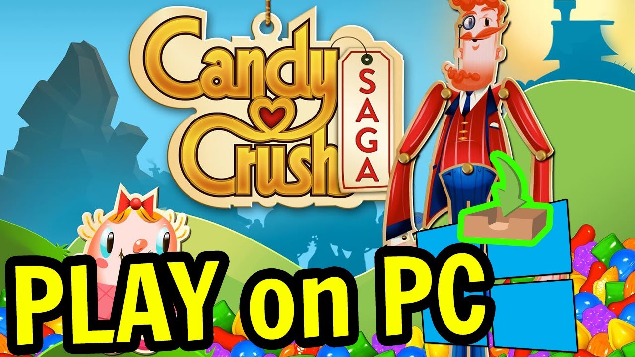 How to Play Candy Crush Saga on PC or Laptop 