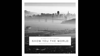 G Eazy x Too $hort - Show You The World "prod by Christoph Andersson"