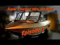 Super Charged 215hp Mini Jet Boat Build Episode 3: The last video on the Minijetinc  Build.