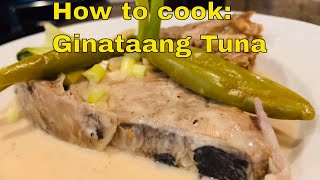 Tuna with Coconut Milk | Ginataang Paksiw na Tuna
