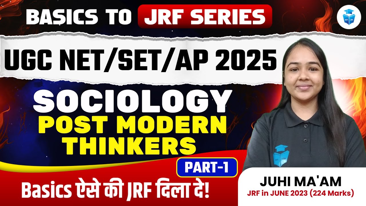 UGC NET/SET/AP Sociology 2025 | Post Modern Thinkers by Juhi Mam | UGC NET 2025 JRFAdda