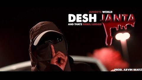 Nawaj Ansari - DESH JANTA (Official Music Video)