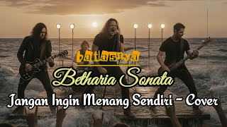 Download Lagu Jangan Ingin Menang Sendiri 🔰 Betharia Sonata ‼️Cover Rock MP3 Download Lagu Jangan Ingin Menang Sendiri 🔰 Betharia Sonata ‼️Cover Rock MP3