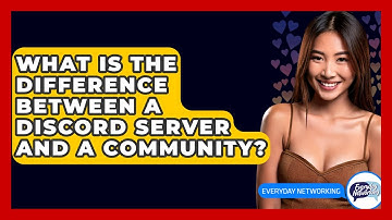 What Is The Difference Between A Discord Server And A Community? - Everyday-Networking