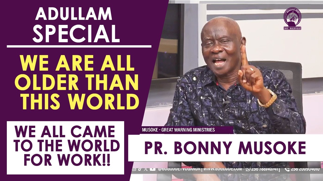 WE CAME TO THE WORLD FOR MINISTRY - PR. BONNY MUSOKE & PR. MOSES MUKISA | ADULLAM SPECIAL 05.02.2026