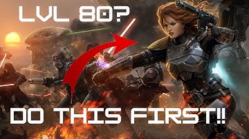 Hit Level 80 in SWTOR? Do THIS First.