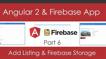 Angular 2 & Firebase App [Part 6] - Add Listing & Storage