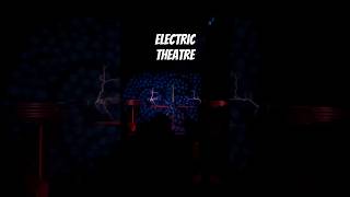 Electric Theatre #electricity #music #electricmusic #theoutdoorman