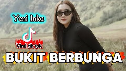 BUKIT BERBUNGA - Yeni Inka - viral tiktok || full kendang