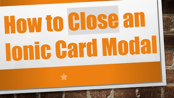 How to Close an Ionic Card Modal