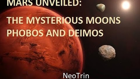 Mars Unveiled: The Mysterious Moons Phobos and Deimos