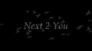 Next 2 You: Chapter 5 (Justin)