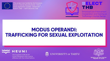 ELECT THB. Modus operandi: Human Trafficking for Sexual Exploitation by Anniina Jokinen, HEUNI