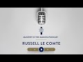 Passionate pursuit of a pâtissier with Russell Le Comte | Mastery in the Making podcast