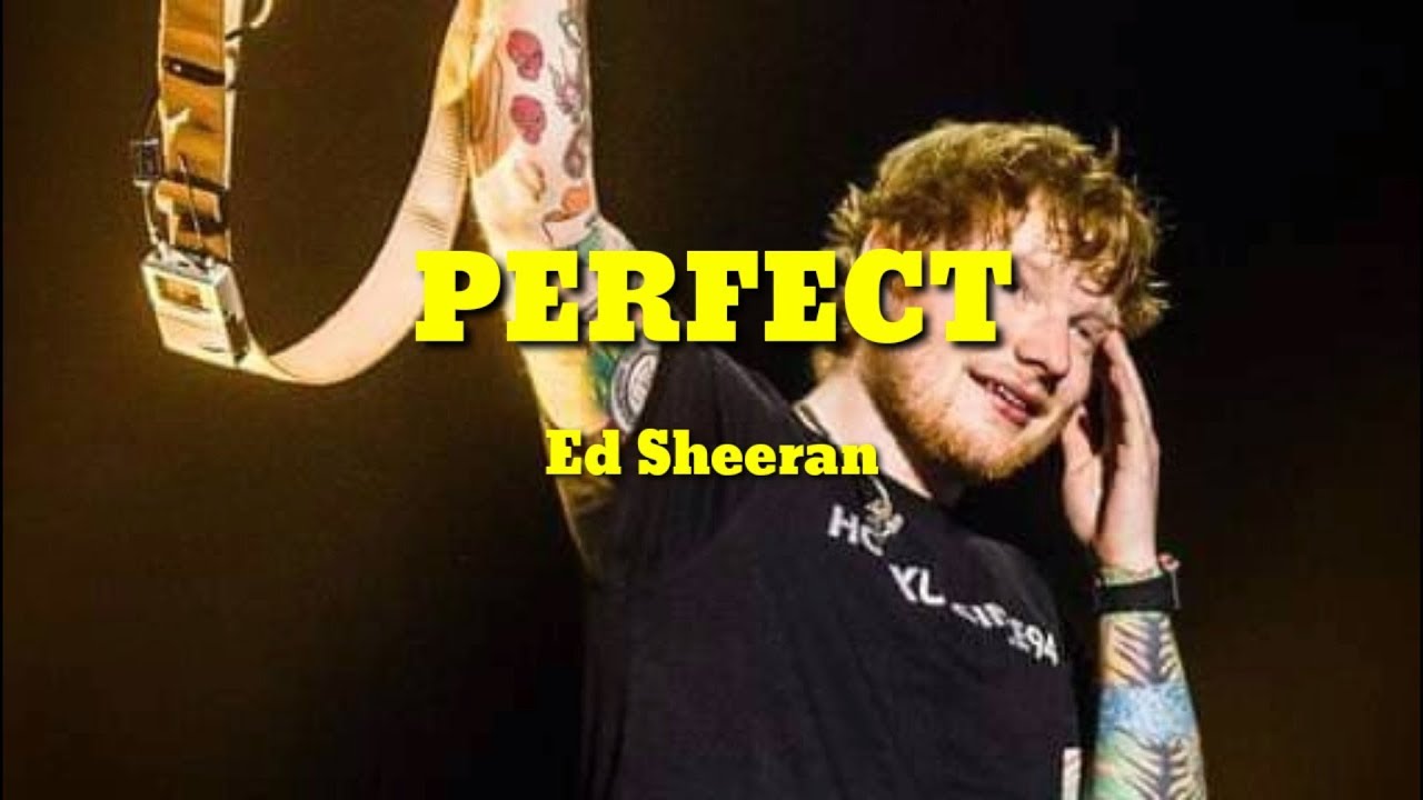 Ed Sheeran Perfect Lyrics Karaoke