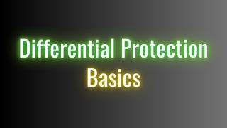 Differential Protection Basics
