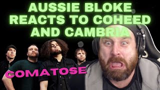 Aussie Bloke Reacts to Coheed and Cambria - Comatose