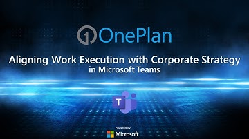 Aligning Work Execution with Corporate Strategy in Microsoft Teams