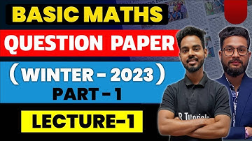 Basic Maths Question Paper (Winter 2023) Part-1 | Lecture 1 | Diploma (MSBTE)