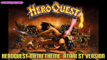 HeroQuest Menu Theme - Atari ST version